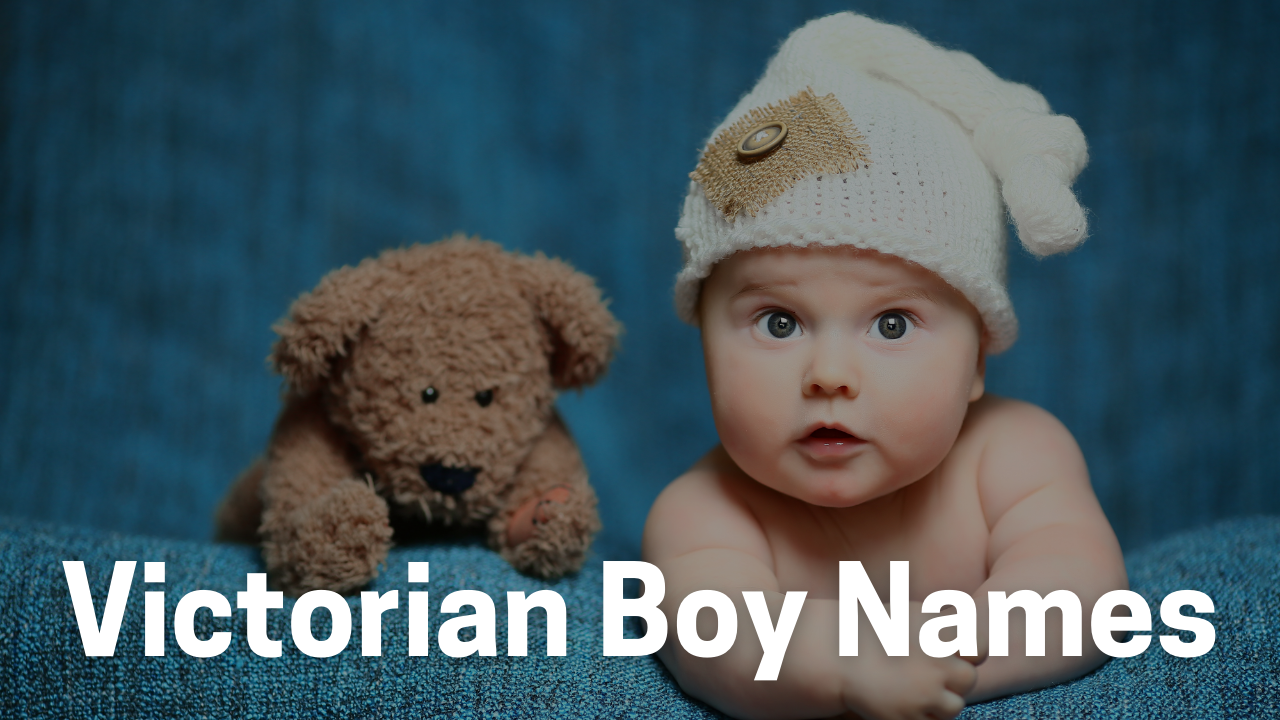 Victorian Boy Names