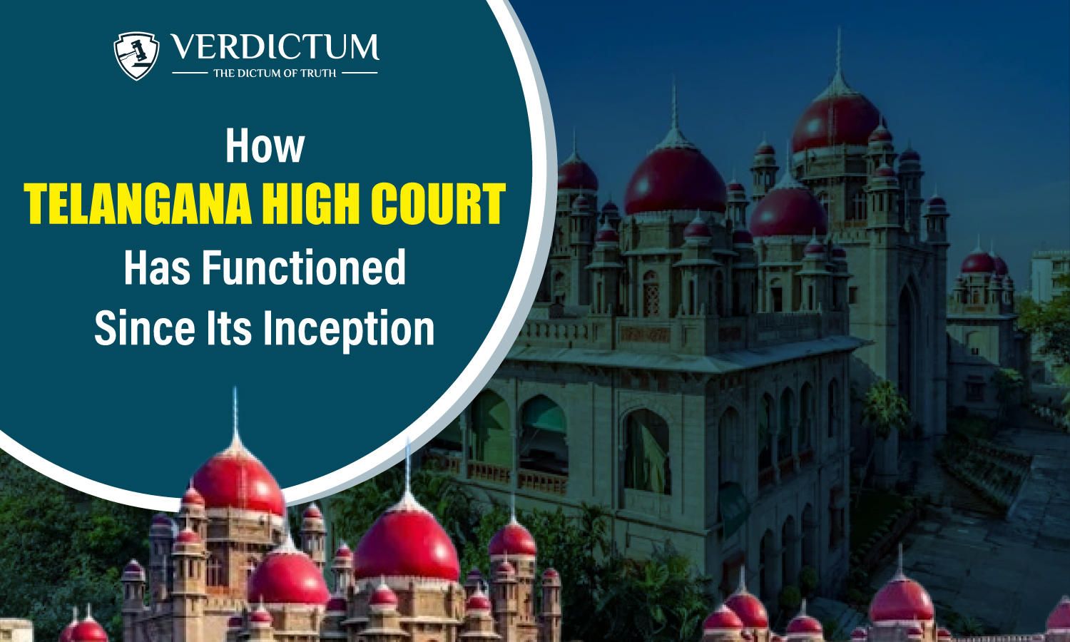 How Telangana High Court Has Functioned- Since Its Inception