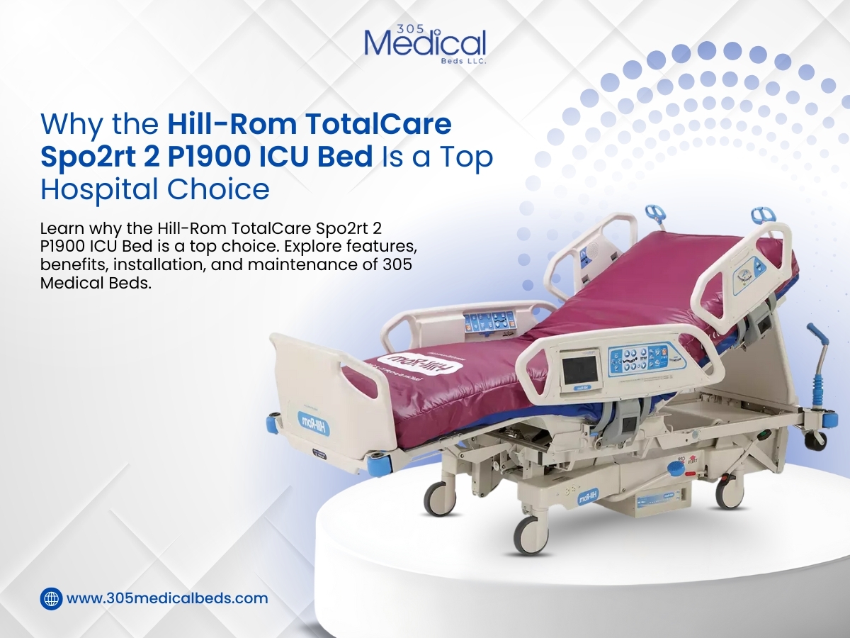 Why the Hill-Rom TotalCare Spo2rt 2 P1900 ICU Bed Is a Top Hospital Choice
