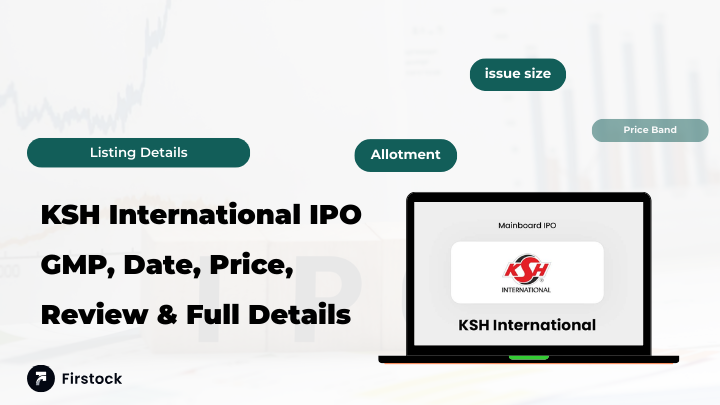 KSH-International-IPO-GMP--Date--Price--Review---Full-Details