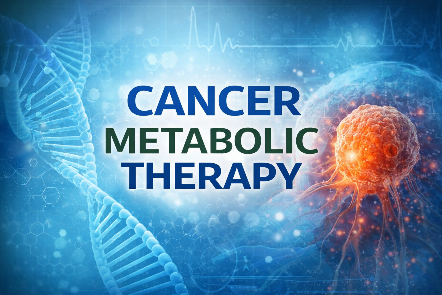 Cancer Metabolic Therapy