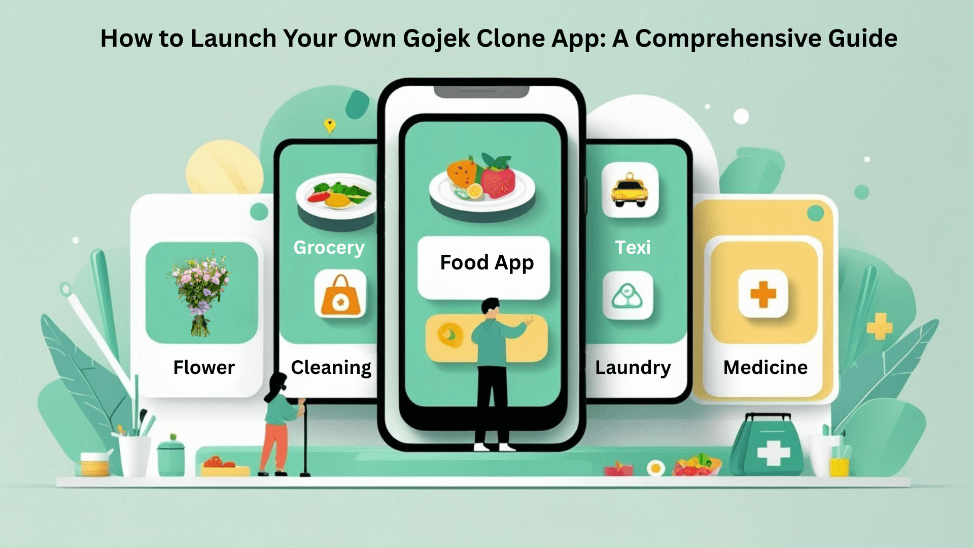How to Launch Your Own Gojek Clone App A Comprehensive Guide (1)